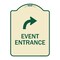 Signmission Event Entrance With Upper Right Arrow Heavy-Gauge Aluminum Architectural Sign, 24" H, TG-1824-24085 A-DES-TG-1824-24085 - alternate 1